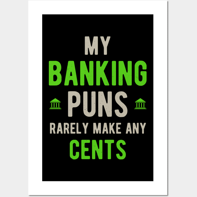 Funny Banker Banking Gifts Wall Art by Crea8Expressions